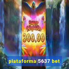 plataforma 5637 bet